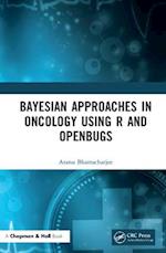 Bayesian Approaches in Oncology Using R and OpenBUGS