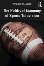 The Political Economy of Sports Television