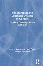 Neoliberalism and Education Systems in Conflict