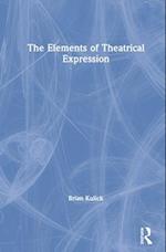 The Elements of Theatrical Expression