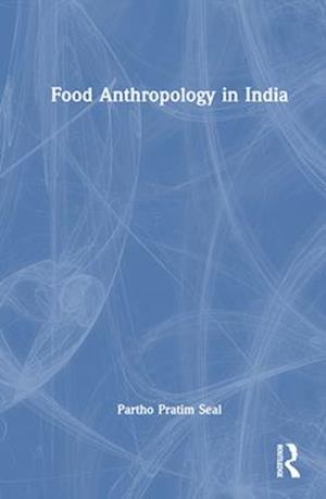 Food Anthropology in India