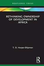 Rethinking Ownership of Development in Africa