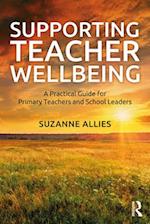 Supporting Teacher Wellbeing
