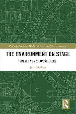 The Environment on Stage