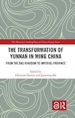The Transformation of Yunnan in Ming China