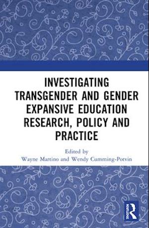 Investigating Transgender and Gender Expansive Education Research, Policy and Practice