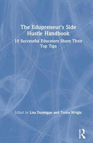 The Edupreneur's Side Hustle Handbook