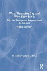 What Therapists Say and Why They Say It