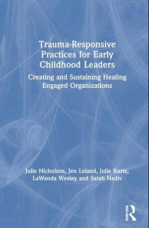 Trauma-Responsive Practices for Early Childhood Leaders