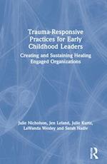Trauma-Responsive Practices for Early Childhood Leaders