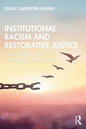 Institutional Racism and Restorative Justice