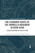 The Economic Roots of the Umbrella Movement in Hong Kong