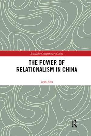 The Power of Relationalism in China