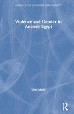 Violence and Gender in Ancient Egypt