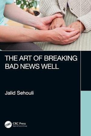 The Art of Breaking Bad News Well
