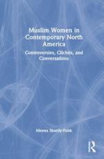 Muslim Women in Contemporary North America