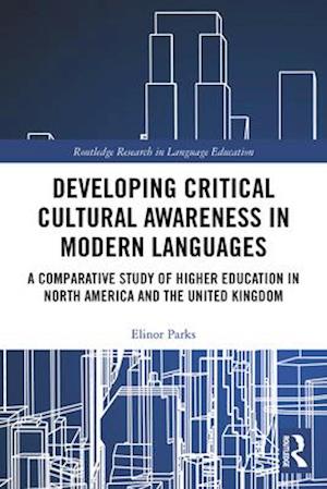Developing Critical Cultural Awareness in Modern Languages