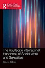 The Routledge International Handbook of Social Work and Sexualities