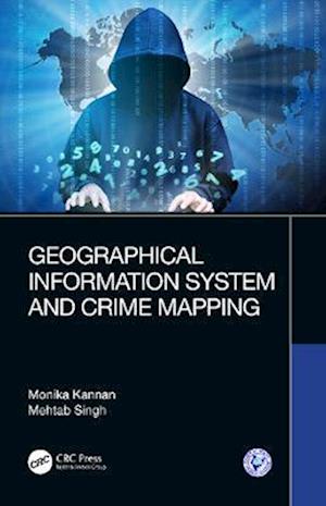 Geographical Information System and Crime Mapping