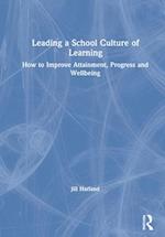 Leading a School Culture of Learning