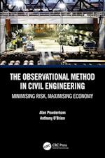 The Observational Method in Civil Engineering