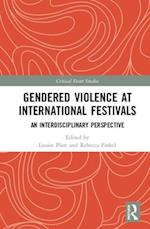 Gendered Violence at International Festivals