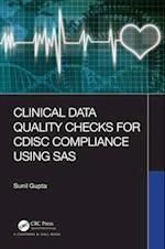Clinical Data Quality Checks for CDISC Compliance Using SAS