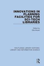 Innovations in Planning Facilities for Sci-Tech Libraries