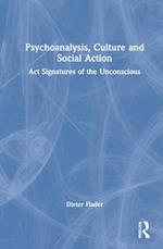 Psychoanalysis, Culture and Social Action