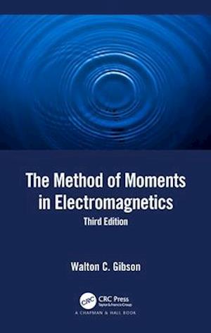 The Method of Moments in Electromagnetics