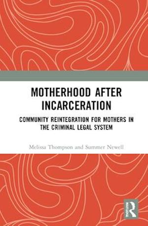 Motherhood after Incarceration