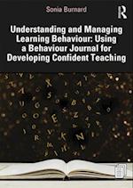 Understanding and Managing Learning Behaviour: Using a Behaviour Journal for Developing Confident Teaching