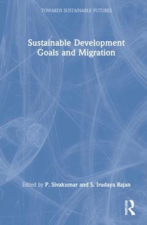 Sustainable Development Goals and Migration