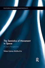 The Semiotics of Movement in Space