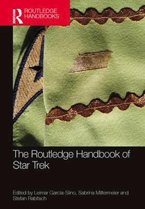 The Routledge Handbook of Star Trek