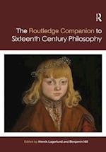 Routledge Companion to Sixteenth Century Philosophy