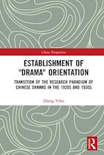 Establishment of "Drama" Orientation