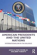 American Presidents and the United Nations