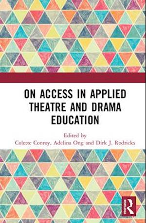 On Access in Applied Theatre and Drama Education