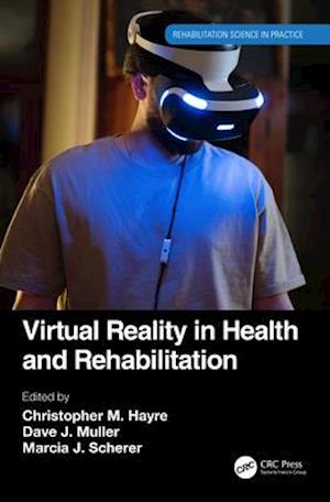 Virtual Reality in Health and Rehabilitation