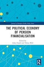 The Political Economy of Pension Financialisation