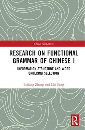 Research on Functional Grammar of Chinese I