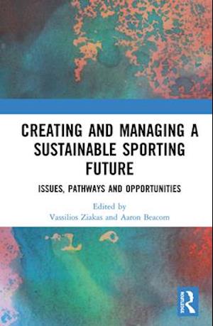 Creating and Managing a Sustainable Sporting Future