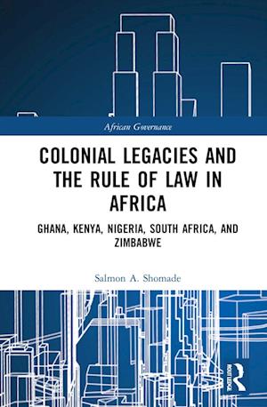 Colonial Legacies and the Rule of Law in Africa