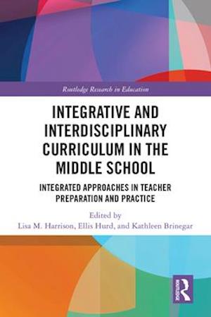 Integrative and Interdisciplinary Curriculum in the Middle School