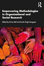 Empowering Methodologies in Organisational and Social Research
