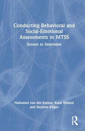 Conducting Behavioral and Social-Emotional Assessments in MTSS