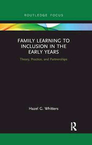 Family Learning to Inclusion in the Early Years