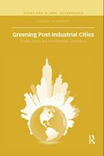 Greening Post-Industrial Cities