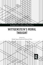 Wittgenstein’s Moral Thought